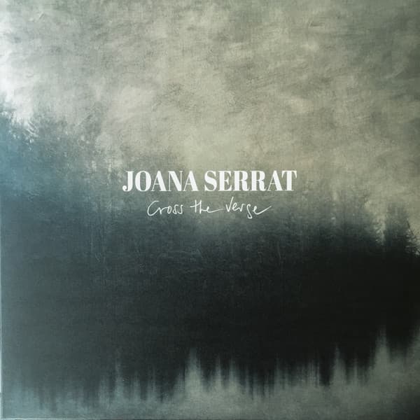 Joana Serrat — Cross The Verge