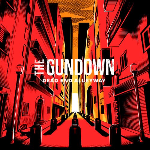 The Gundown — Dead End Allyway
