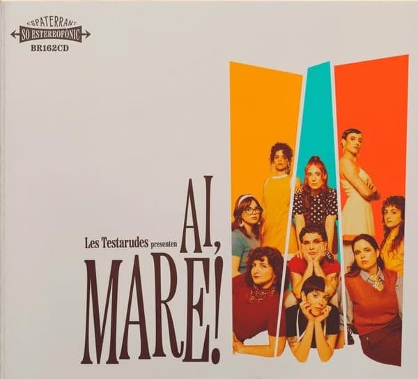 Les Testarudes — Ai, Mare!