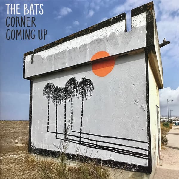 The Bats — Corner Coming Up