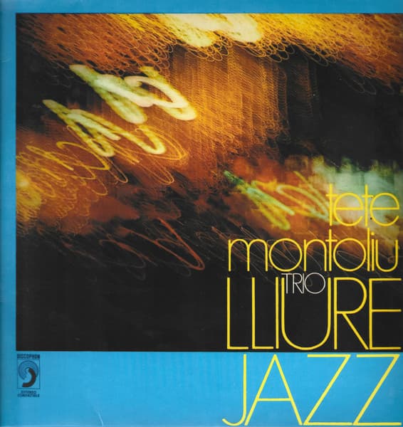 Tete Montoliu Trio — Lliure Jazz