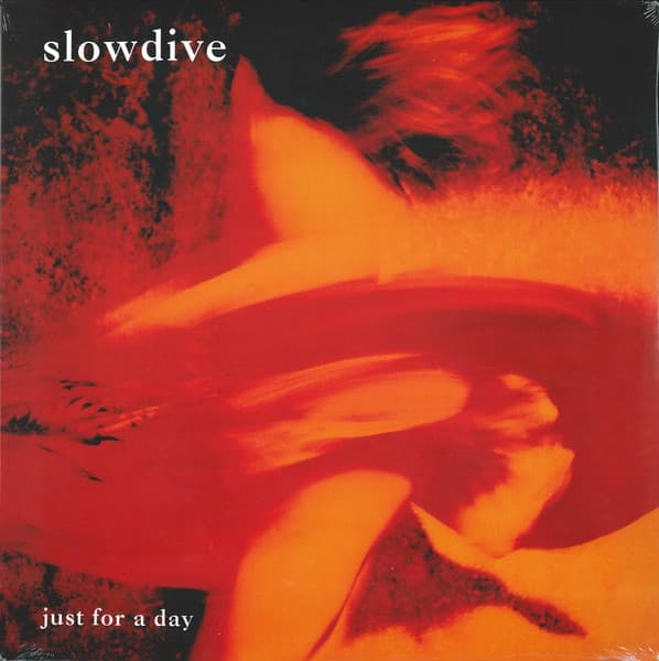 Slowdive — Just For A Day