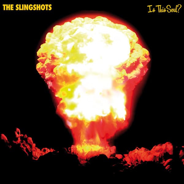 The Slingshots (3) — Is This Soul?