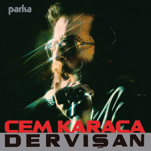 Cem Karaca, Dervişan — Parka