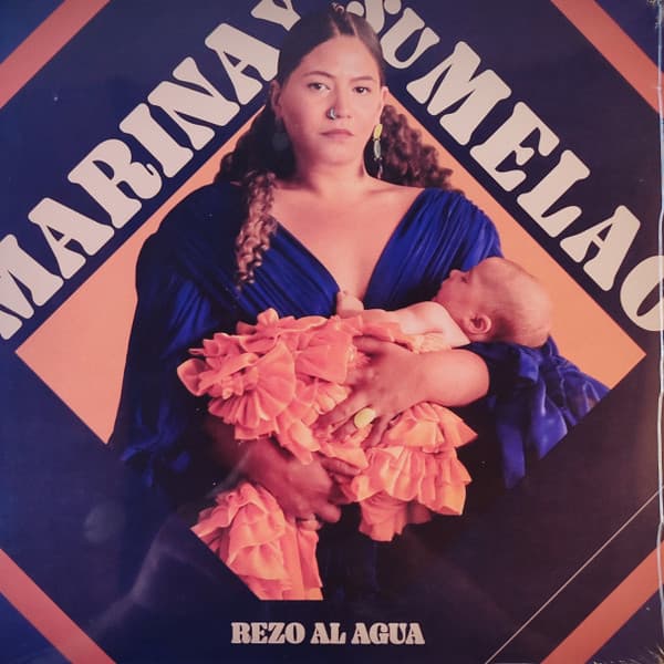 Marina Y Su Melao — Rezo Al Agua