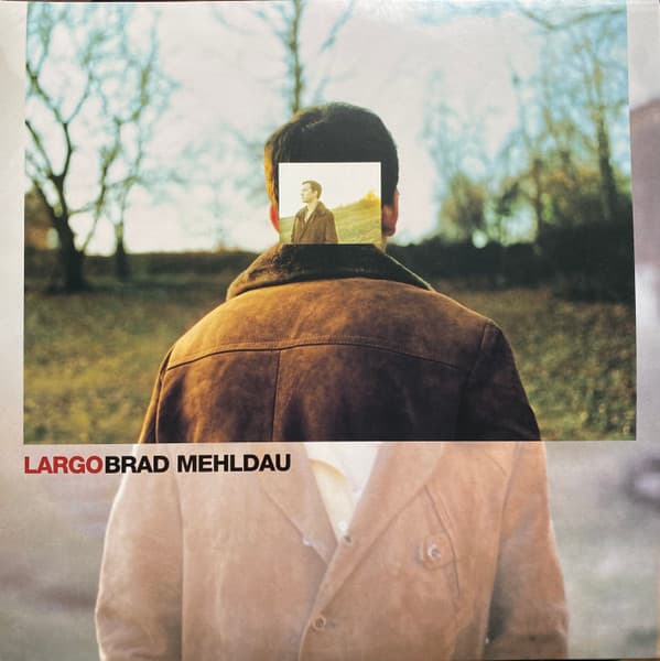 Brad Mehldau — Largo