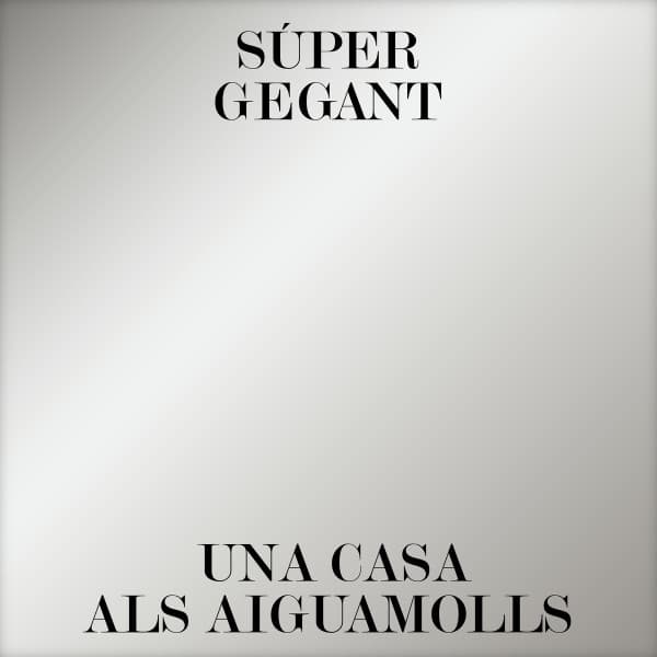 Súper Gegant — Una casa als aiguamolls