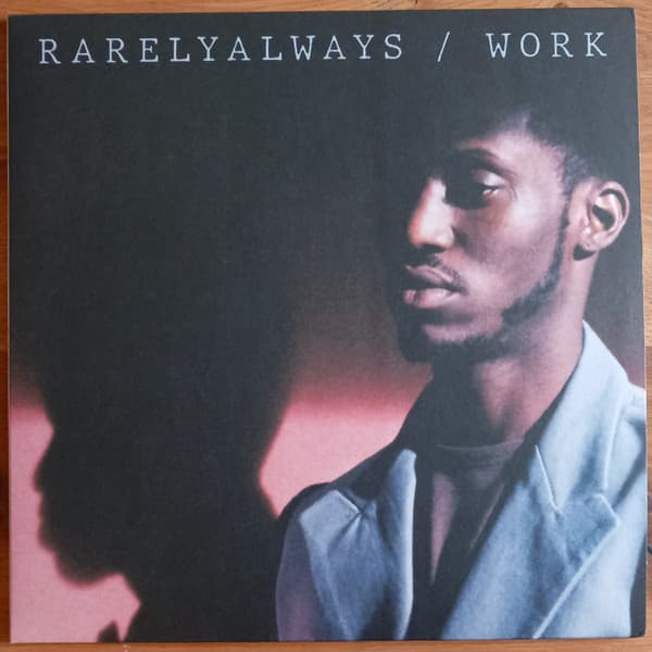 Rarelyalways — Work