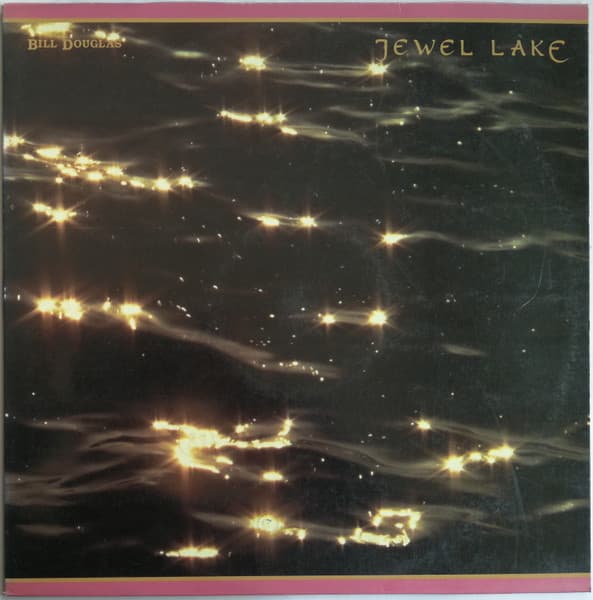 Bill Douglas — Jewel Lake