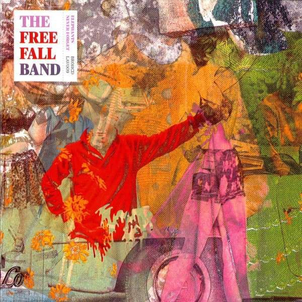 The Free Fall Band — Elephants Never Forget