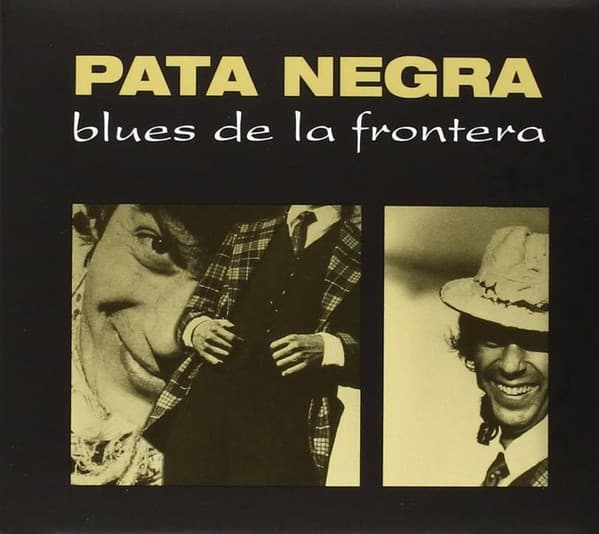 Pata Negra — Blues De La Frontera