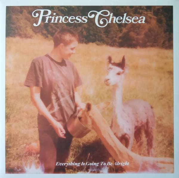Princess Chelsea — Everything Is Going To Be Alright