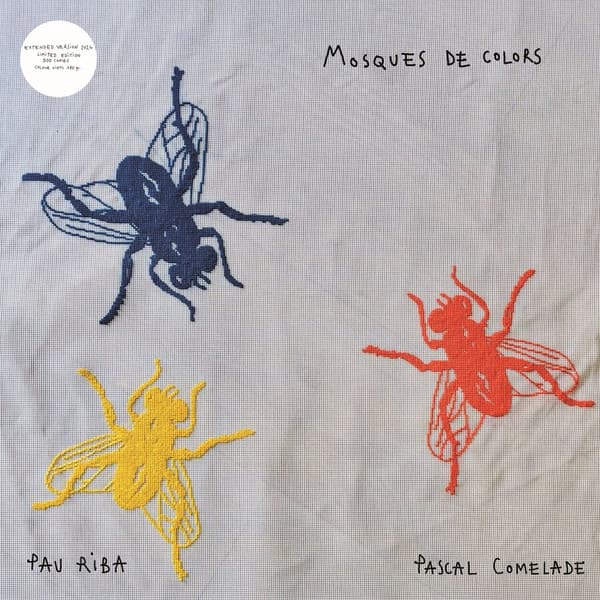 Pau Riba, Pascal Comelade — Mosques De Colors
