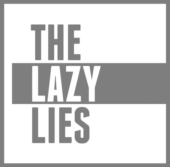 The Lazy Lies — The Lazy Lies