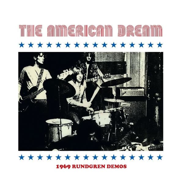 The American Dream — 1969 Rundgren Demos
