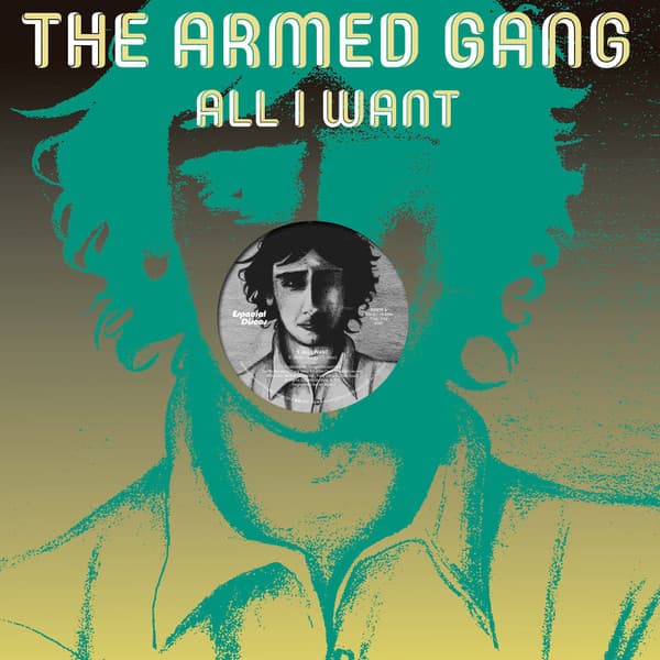 The Armed Gang — All I Want