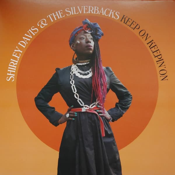 Shirley Davis & The SilverBacks — Keep On Keepin' On