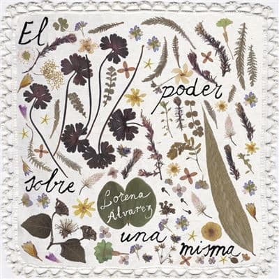 Lorena Álvarez — El Poder Sobre Una Misma