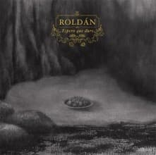 Roldán — Espero Que Dure