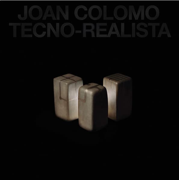 Joan Colomo — Tecno-Realista