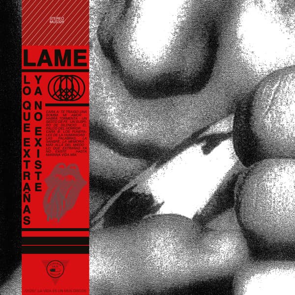 Lame (8) — Lo Que Extrañas Ya No Existe