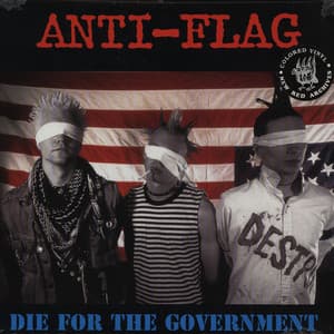 Anti-Flag — Die For The Government