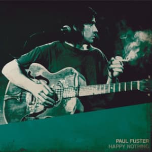Paul Fuster — Happy Nothing