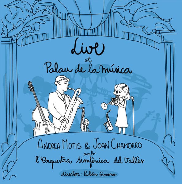 Andrea Motis & Joan Chamorro Amb L'Orquestra Simfònica Del Vallès — Live At Palau De La Música