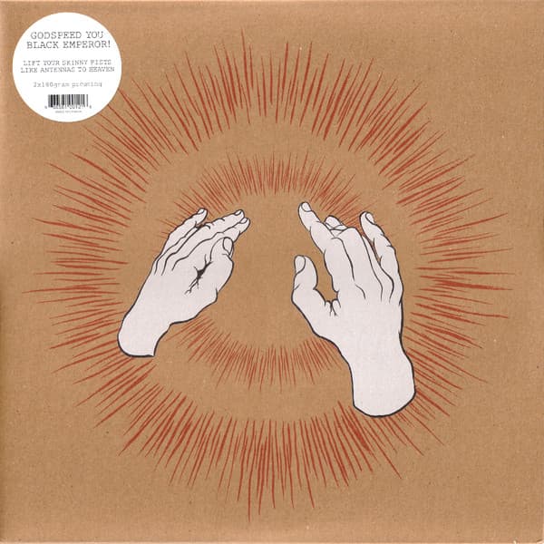 Godspeed You Black Emperor! — Lift Your Skinny Fists Like Antennas To Heaven