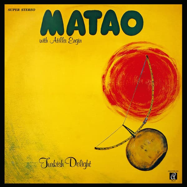Matao, Atilla Engin — Turkish Delight