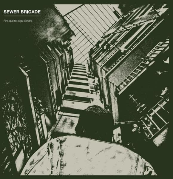 Sewer Brigade — Fins Que Tot Sigui Cendra