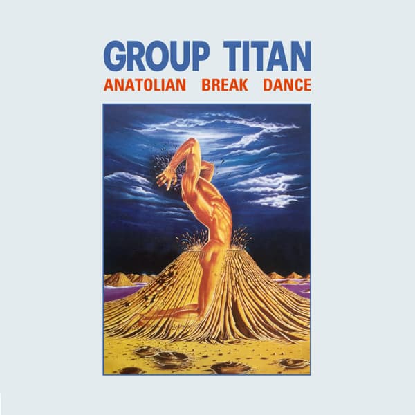 Group Titan — Anatolian Break Dance