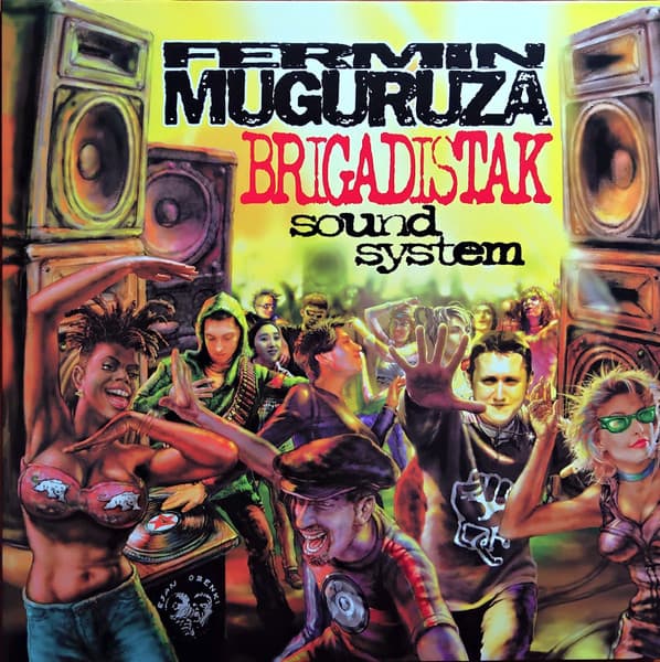 Fermin Muguruza — Brigadistak Sound System