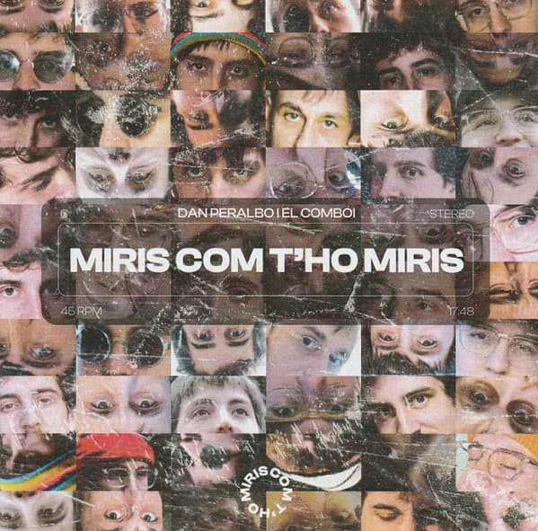 Dan Peralbo I El Comboi — Miris Com T'ho Miris