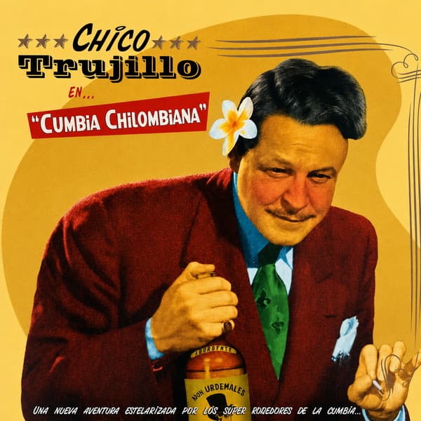 Chico Trujillo — Cumbia Chilombiana