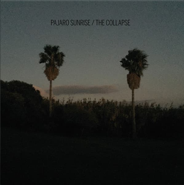 Pajaro Sunrise — The Collapse
