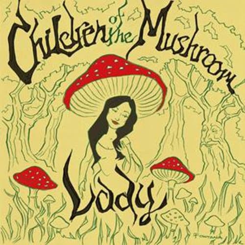 Children Of The Mushroom — Lady