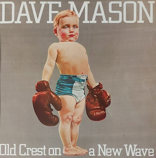 Dave Mason — Old Crest On A New Wave