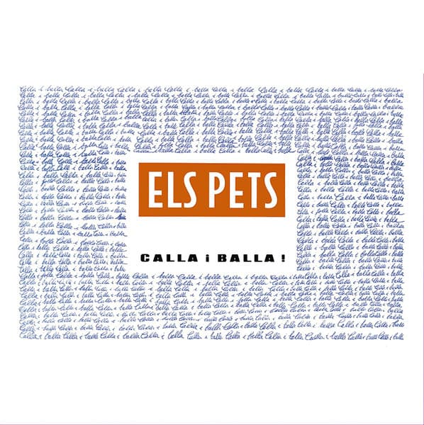 Els Pets — Calla I Balla!