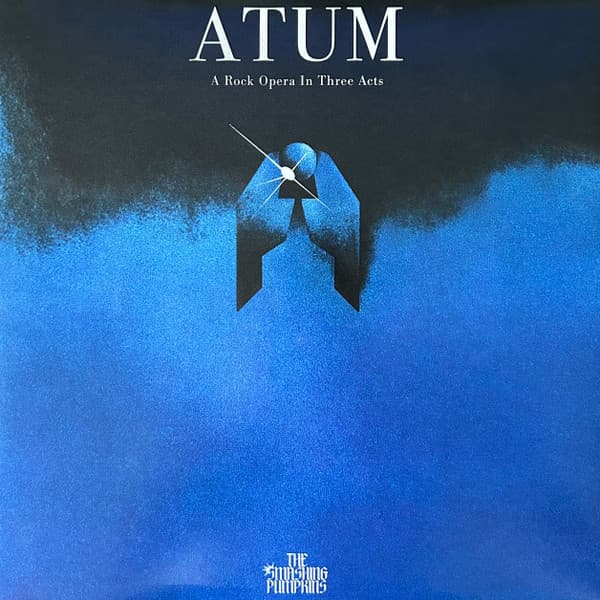 The Smashing Pumpkins — ATUM (A Rock Opera In Three Acts)