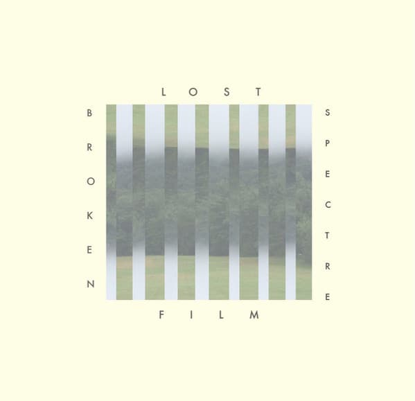 Lost Film — Broken Spectre