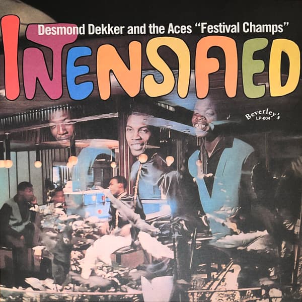 Desmond Dekker & The Aces — Intensified