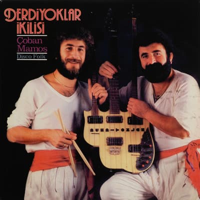 Derdiyoklar İkilisi — Çoban Mamoş - Disco Folk