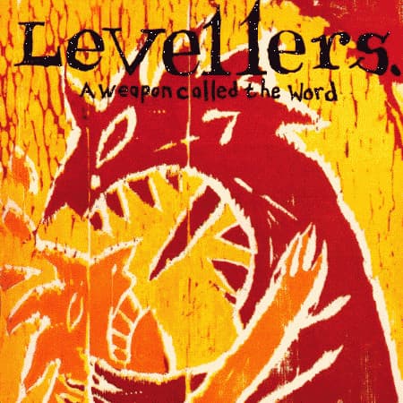The Levellers — A Weapon Called The Word