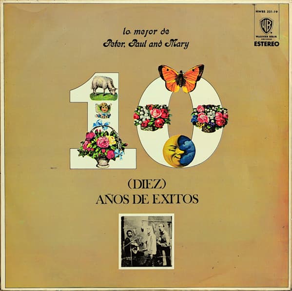Peter, Paul & Mary — Lo Mejor De Peter, Paul And Mary - (Diez) Años De Exitos