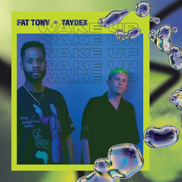 Fat Tony (5), Taydex — Wake Up
