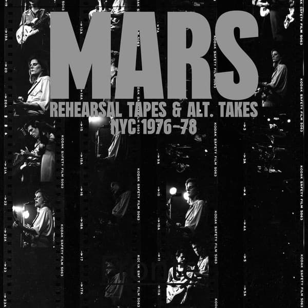Mars (4) — Rehearsal Tapes And Alt-Takes NYC 1976-1978