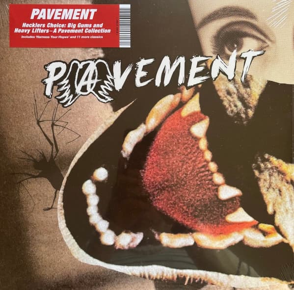 Pavement — Hecklers Choice: Big Gums and Heavy Lifters