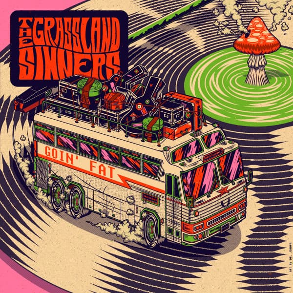 The Grassland Sinners — Goin' Fat