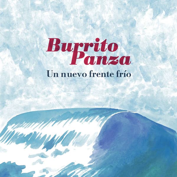 Burrito Panza — Un Nuevo Frente Frío